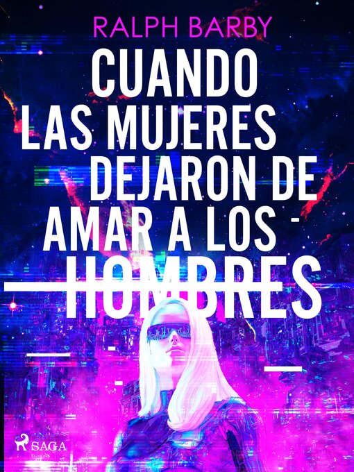 Title details for Cuando las mujeres dejaron de amar a los hombres by Ralph Barby - Available